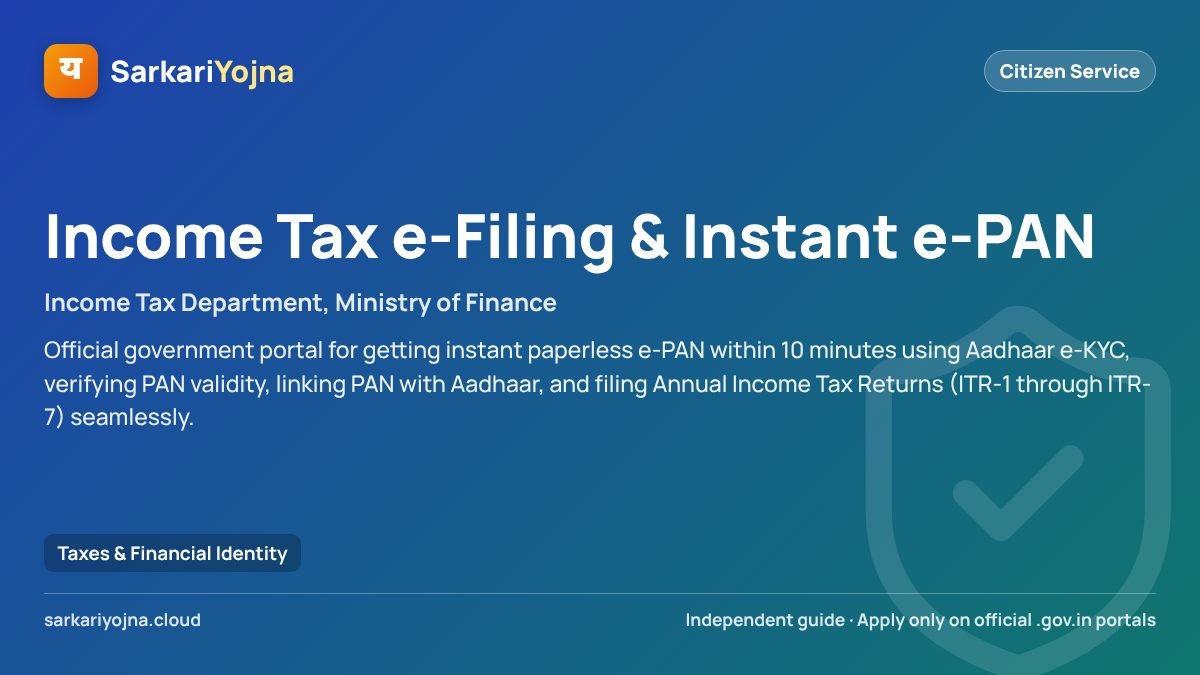 Income Tax e-Filing & Instant e-PAN — Sarkari Yojna